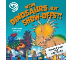KNYGA Dave Hone Dinosaur Science: Were Dinosaurs Just Show-Offs?!