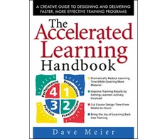 KNYGA Dave Meier Accelerated Learning Handbook: A Creative Guide to Designing and Delivering Faster, More Effective Training Programs