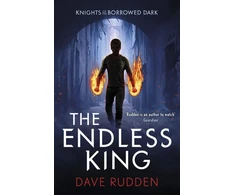KNYGA Dave Rudden Endless King (Knights of the Borrowed Dark Book 3)