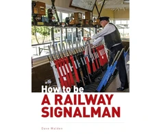 KNYGA Dave Walden How to be a Railway Signalman