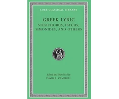 KNYGA David A Campbell Greek Lyric, Volume III: Stesichorus, Ibycus, Simonides, and Others
