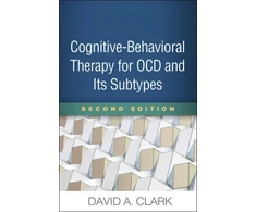 KNYGA David A Clark Cognitive-Behavioral Therapy for OCD and Its Subtypes, Second Edition