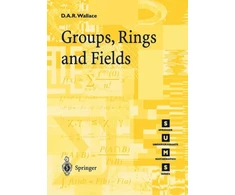 KNYGA David Ar Wallace Groups, Rings and Fields