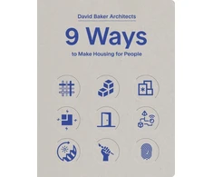 KNYGA David Baker Architects 9 Ways to Make Housing for People