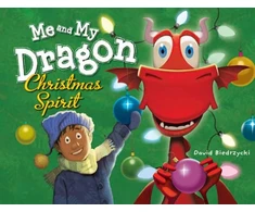 KNYGA David Biedrzycki Me and My Dragon: Christmas Spirit