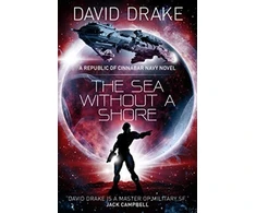 KNYGA David Drake Sea Without a Shore (The Republic of Cinnabar Navy series #10)