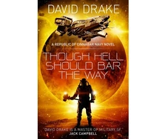 KNYGA David Drake Though Hell Should Bar the Way (The Republic of Cinnabar Navy series #12)