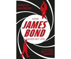 KNYGA David Harkin How James Bond Saved My Life