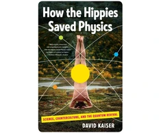 KNYGA David Kaiser How the Hippies Saved Physics