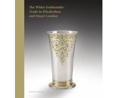 KNYGA David M Mitchell Wider Goldsmiths' Trade in Elizabethan and Stuart London