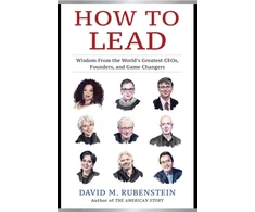 KNYGA David M Rubenstein How to Lead