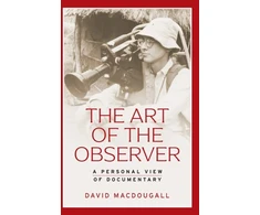KNYGA David Macdougall Art of the Observer