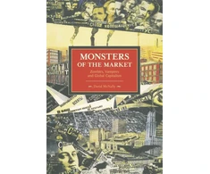 KNYGA David Mcnally Monsters Of The Market: Zombies, Vampires And Global Capitalism