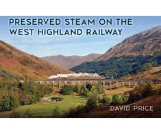 KNYGA David Price Preserved Steam on the West Highland Railway