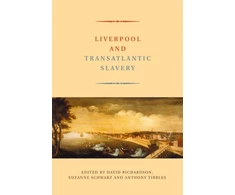 KNYGA David Richardson Liverpool and Transatlantic Slavery