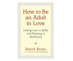 KNYGA David Richo How to Be an Adult in Love