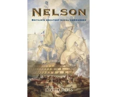 KNYGA David Ross Nelson: Britain's Greatest Naval Commander