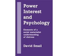 KNYGA David Smail Power, Interest and Psychology