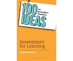 KNYGA David Spendlove 100 Ideas for Secondary Teachers: Assessment for Learning