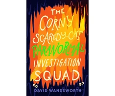 KNYGA David Wandsworth Corny Scaredy-Cat Paranormal Investigation Squad