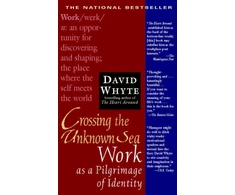 KNYGA David Whyte, Whyte, David Crossing the Unknown Sea