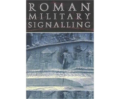 KNYGA David Woolliscroft Roman Military Signalling