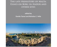 KNYGA Davide Tanasi late prehistory of Malta: Essays on Borg in-Nadur and other sites