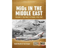 KNYGA Davis Nicolle MiGs in the Middle East Volume 1