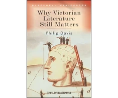 KNYGA Davis Philip Why Victorian Literature Still Matters