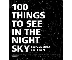 KNYGA Dean Regas 100 Things to See in the Night Sky, Expanded Edition