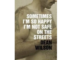KNYGA Dean Wilson Sometimes I'm So Happy I'm Not Safe