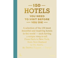 KNYGA Debbie Pappyn 150 Hotels You Need To Visit Before You Die