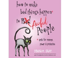 KNYGA Deborah Gray How to Make Bad Things Happen to Awful People