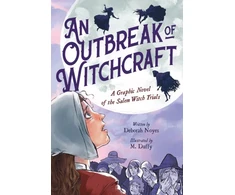 KNYGA Deborah Noyes An Outbreak of Witchcraft