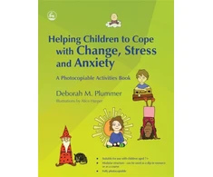 KNYGA Deborah Plummer Helping Children to Cope with Change, Stress and Anxiety