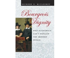 KNYGA Deirdre N Mccloskey Bourgeois Dignity
