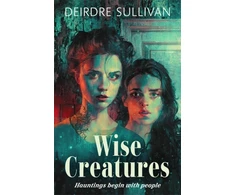 KNYGA Deirdre Sullivan Wise Creatures