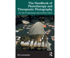 KNYGA Del Loewenthal The Handbook of Phototherapy and Therapeutic Photography