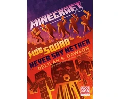 KNYGA Delilah S Dawson Minecraft: Mob Squad: Never Say Nether
