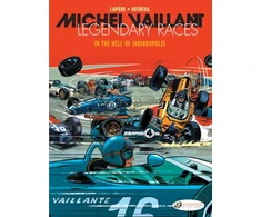 KNYGA Denis Lapiere Michel Vaillant - Legendary Races Vol. 1: In the Hell of Indianapolis