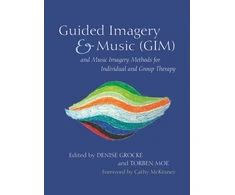 KNYGA Denise Grocke Guided Imagery &amp; Music (GIM) and Music Imagery Methods for Individual and Group Therapy