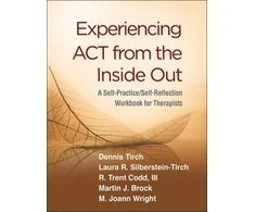 KNYGA Dennis Tirch Experiencing ACT from the Inside Out