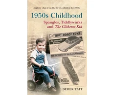 KNYGA Derek Tait 1950s Childhood: Spangles, Tiddlywinks and The Clitheroe Kid