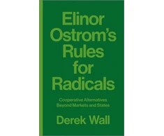 KNYGA Derek Wall Elinor Ostrom's Rules for Radicals