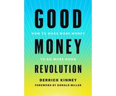 KNYGA Derrick Kinney Good Money Revolution