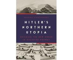 KNYGA Despina Stratigakos Hitler’s Northern Utopia