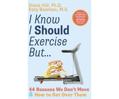 KNYGA Diana Hill Phd I Know I Should Exercise, But...