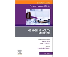 KNYGA Diane Bruessow Gender Minority Medicine , An Issue of Physician Assistant Clinics