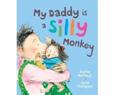 KNYGA Dianne Hofmeyr My Daddy is a Silly Monkey