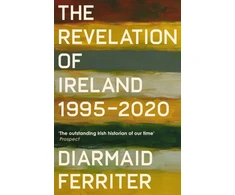 KNYGA Diarmaid Ferriter Revelation of Ireland